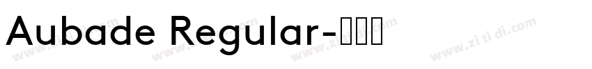 Aubade Regular字体转换